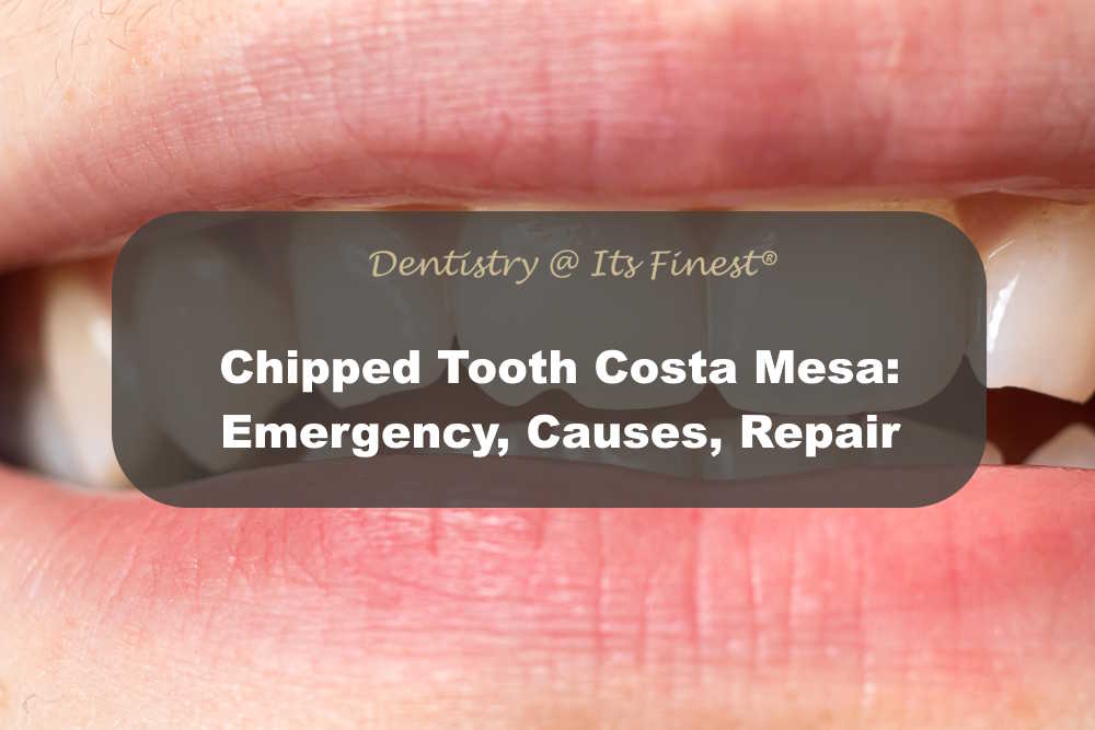Chipped Tooth Costa Mesa