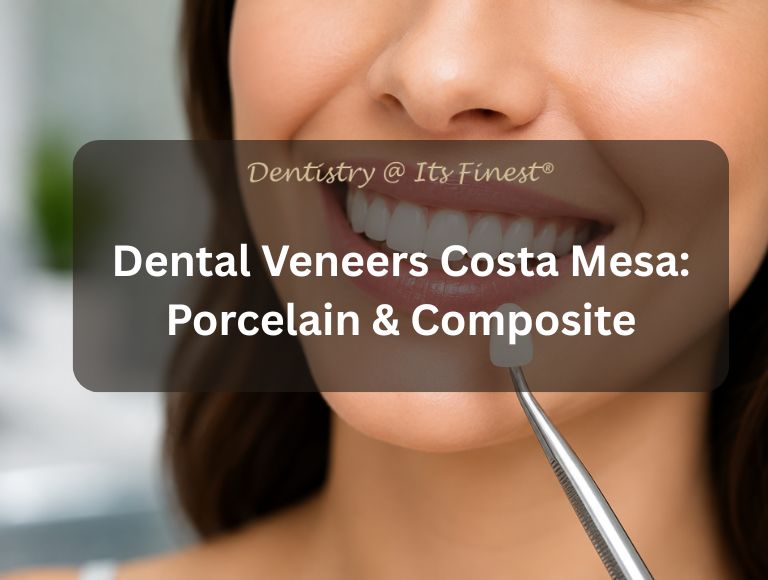 Dental Veneers Costa Mesa