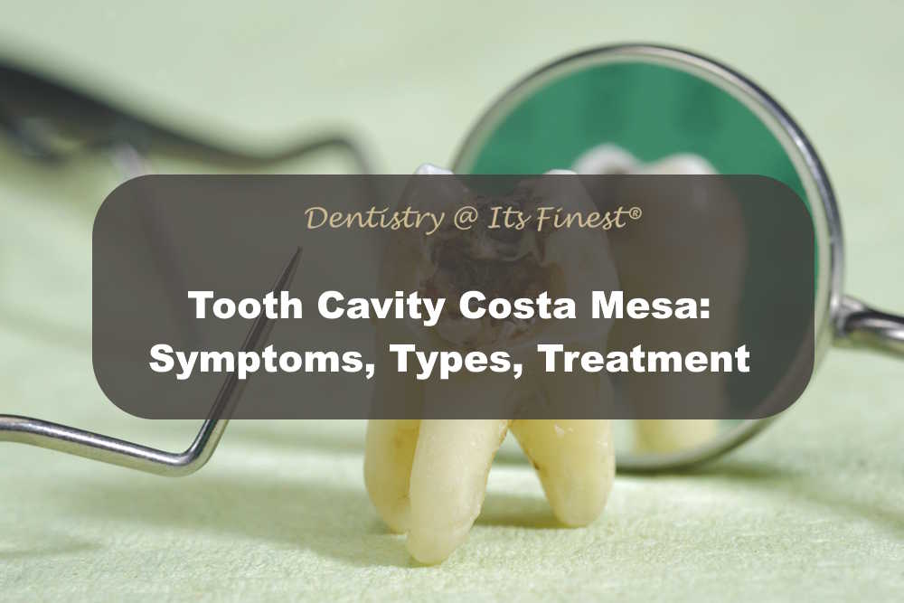 Tooth Cavity Costa Mesa